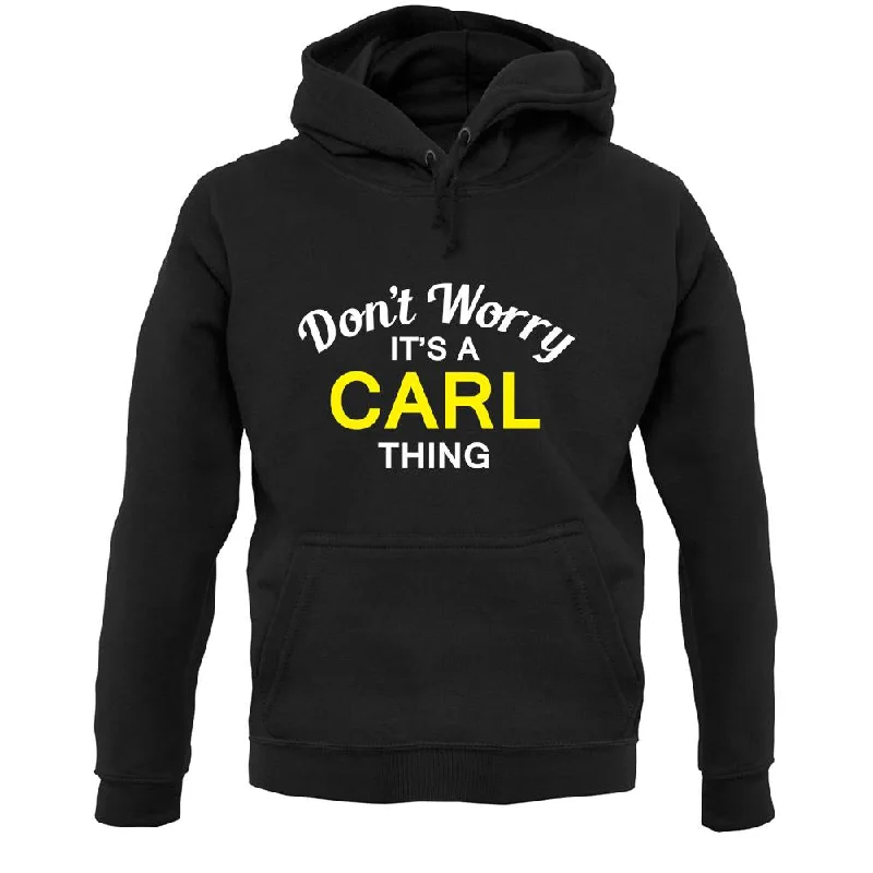Don't Worry It's a CARL Thing! Unisex Hoodie Hoodie with Tie-Dye Psychedelic Retro